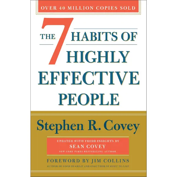 The 7 Habits of Highly Effective People - 30th Anniversary Edition by Stephen R. Covey: Modern English Business & Management Book for Parents, Teachers, Personal Growth Leaders (Covey Habits Series, Regular Edition)