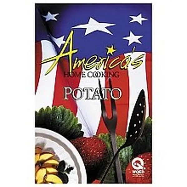 USED Book - WQED America's Home Cooking Potato Cookbook | 130+ Irresistible Potato Recipes | From Savory Casseroles & Soups to Sweet Treats Like Potato Candy & Pie | Presented by Chris Fennimore | 2017 (Unknown) - english