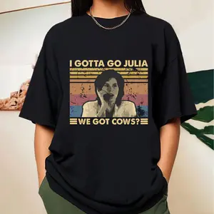 I gotta go Julia We Got Cows Twister Movie Shirt, Vintage Men Unisex T shirt, Funny Gift T-shirt