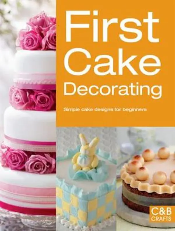 USED Book - First Cake Decorating: Simple Cake Designs for Beginners (Paperback) - english