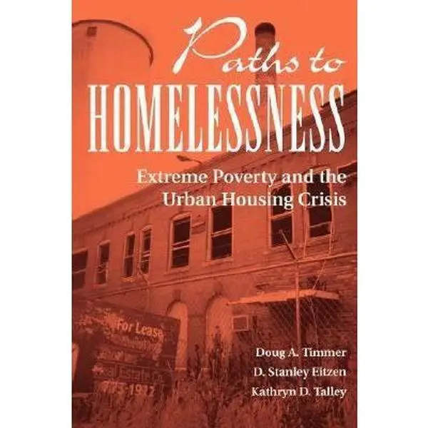 USED Book - Paths To Homelessness: Extreme Poverty And The Urban Housing Crisis by Kathryn D Talley (Paperback) - english