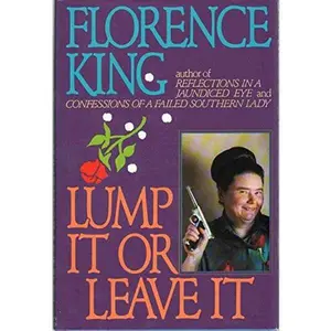 USED Book - Lump It or Leave It by Florence King (Hardcover) - english