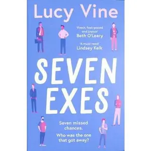 USED-Seven Exes: the brilliant romantic comedy about relationships and love by Lucy Vine (Paperback)