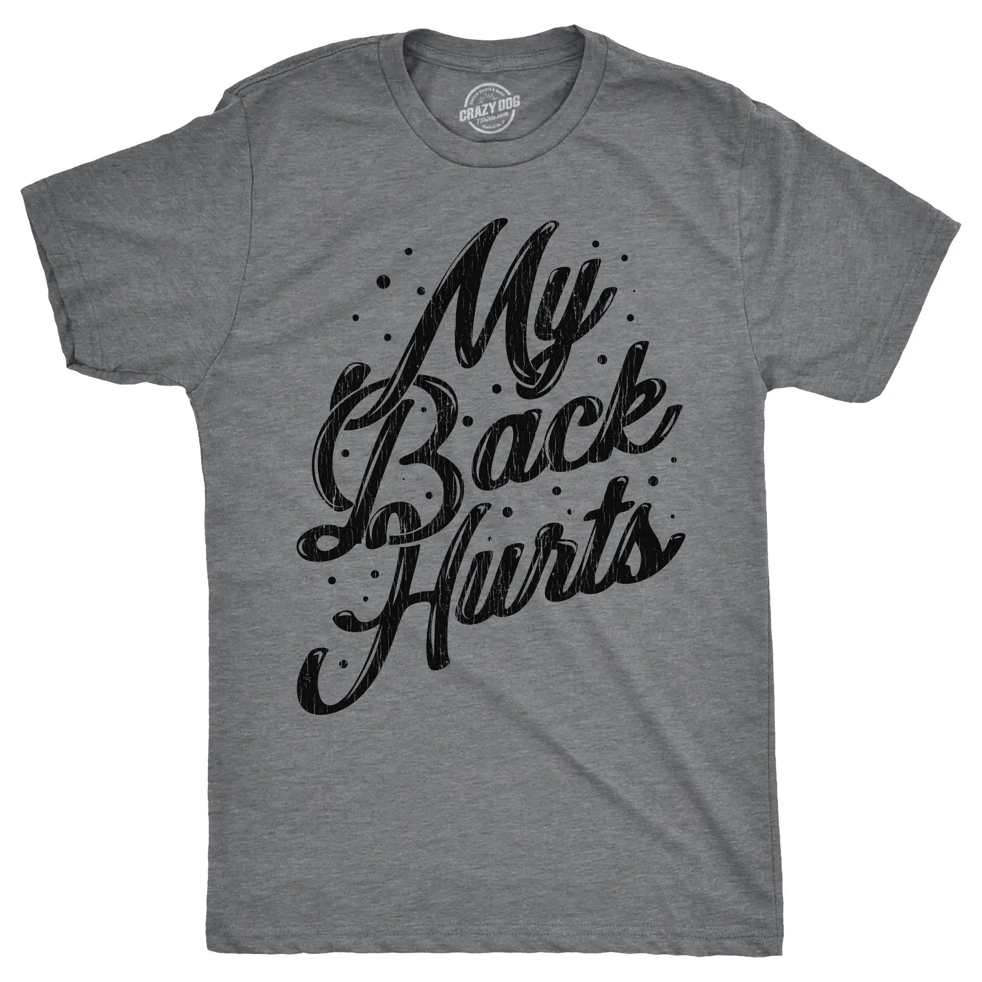 Mens My Back Hurts T Shirt Funny Mid Life Pain Sore Joke Tee for Guys Mens Funny T Shirts Cool Vintage Fashion T-Shirt Gift Classic Menswear Funny Sarcastic Short Sleeve Novelty Tees for Guys Dark Grey