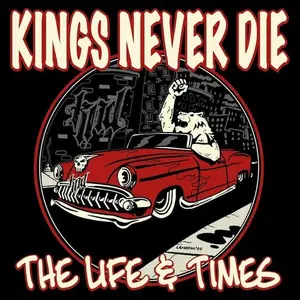 Life & Times - Red - Kings Never Die - Record Album, Vinyl LP