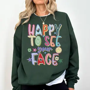 Happy To See Your Face Teacher Sweatshirt Hand Drawn Colorful Doodle Stars Messy Glitter Teacher T-shirt Appreciation Gift Sweatshirt