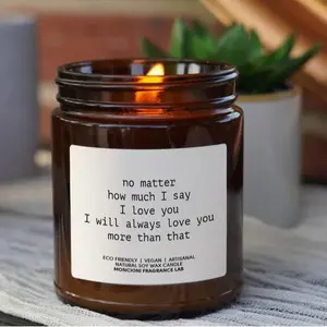 No Matter How Much I Say I Love You Candle, Romantic Gift, Sassy Love Candle, Funny Gift for Him or Her, Relationship Appreciation Candles