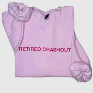 Retired Crashout Shirt Crashout Crewneck Sweatshirt Relatable Sweatshirt Hoodied Classic Unisex Hoodie Hoodied Trendy Unisex