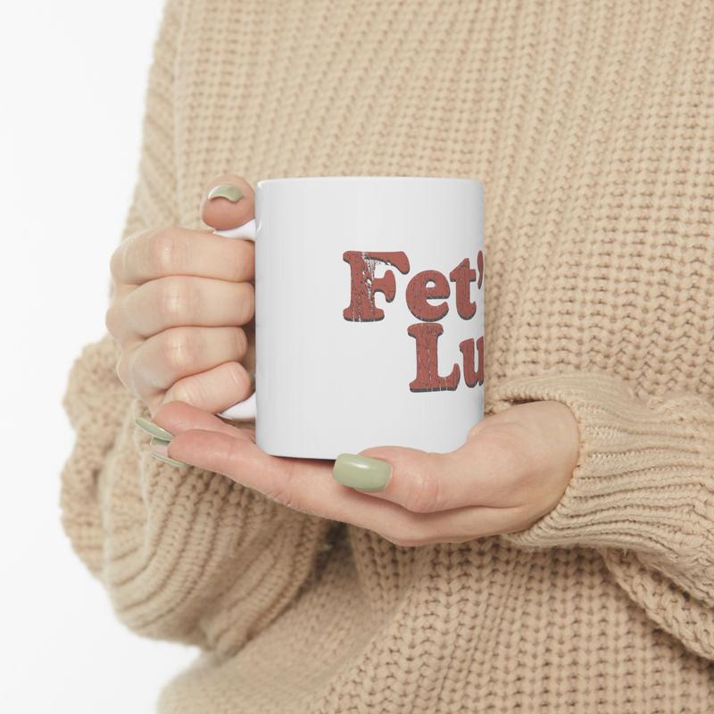 Fet's Luck Ceramic Mug | Vintage Red Text, 11oz or 15oz