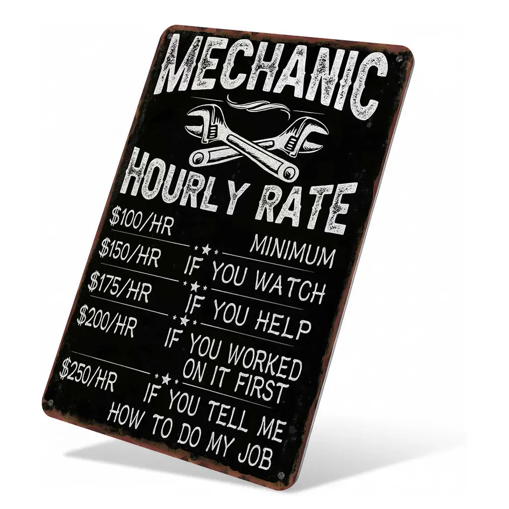 Mechanic Hourly Rate Funny Retro Metal Sign 8x12 Inch Aluminum Distressed Rustic Style Waterproof Rust-Free Garage Workshop Wall Decor Perfect Gag Gift for Mechanics Car Enthusiasts Signage Decoration Items home decor wall art ,vintage metal wall art,