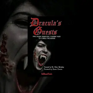 Dracula's Guests Homage to the Greatest Vampire of them All!