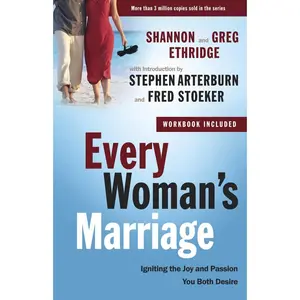 USED-Every Woman's Marriage: Igniting the Joy and Passion You Both Desire by Ethridge, Shannon (Paperback)
