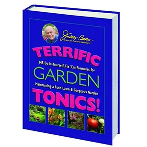 USED-Terrific Garden Tonics!: 345 Do-It-Yourself, Fix 'em Formulas for Maintaining a Lush Lawn & Gorgeous Garden (Good Gardening Series) by Jerry Baker (Hardcover)