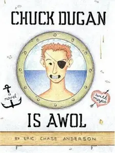 USED-Chuck Dugan Is AWOL: A Novel - With Maps by Eric Chase Anderson (Hardcover)
