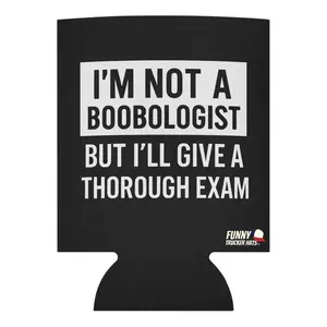 Funny “I’m Not a Boobologist” Beer Sleeve – Neoprene Can Cooler – Slim & Regular Sizes – Double Sided, Fits 12oz & 16oz Cans & Bottles