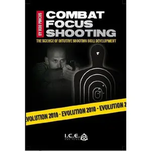 USED-Combat Focus Shooting: Evolution 2010 by Rob Pincus (Paperback)