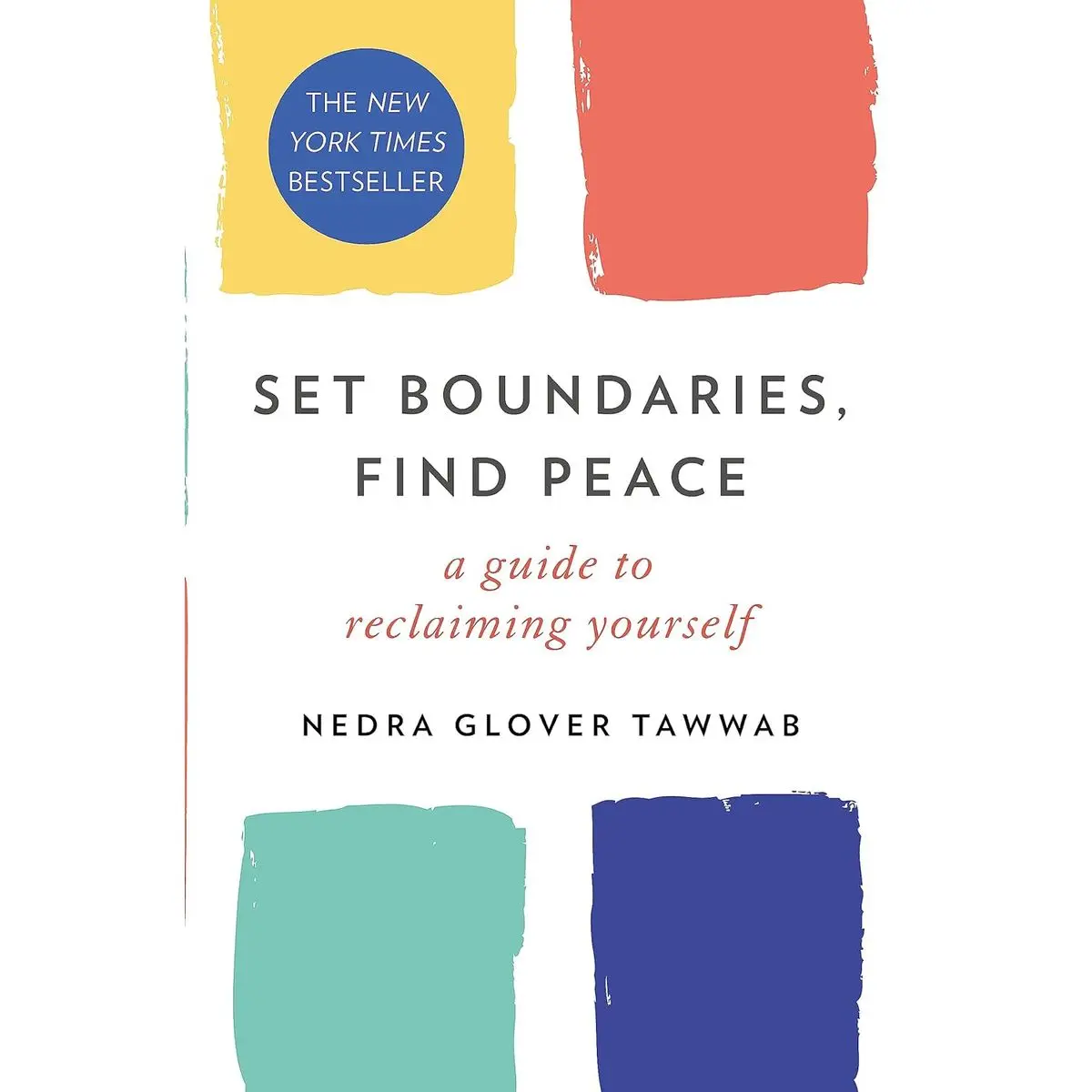 Set Boundaries, Find Peace: A Guide to Reclaiming Yourself Paperback – International Edition, March 30, 2021