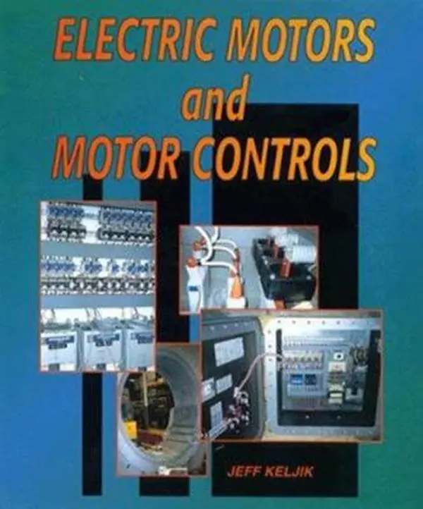 USED Book - Electric Motors and Motor Controls by Jeffrey J. Keljik (Hardcover) - english