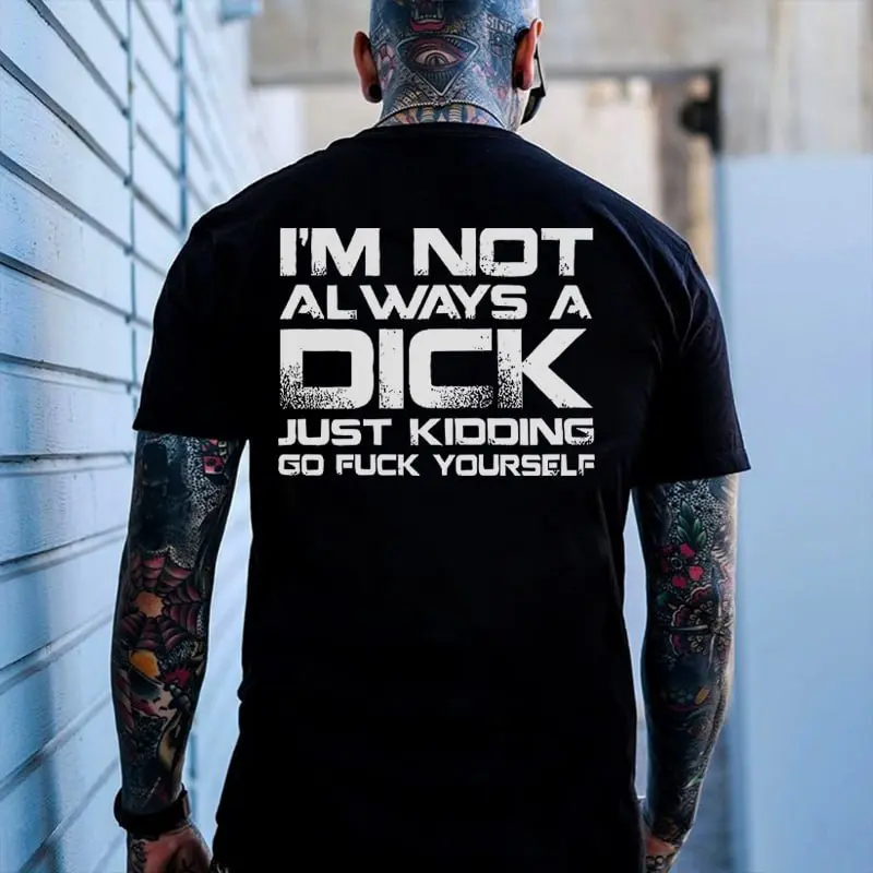 Women's Graphic Tee with "I'M NOT ALWAYS A D*CK" Muppet Slogan Print, Soft 100% Cotton Round Neck Pullover