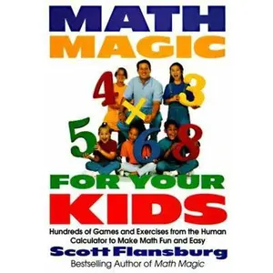 USED-Math Magic for Your Kids by Flansburg, Scott (Paperback)