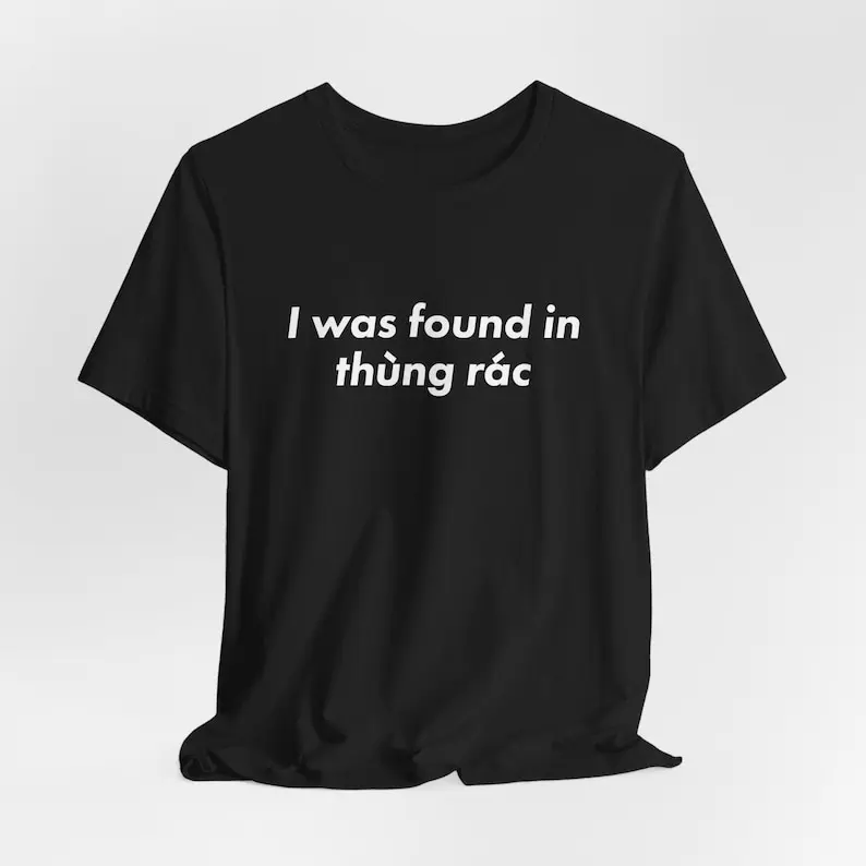 Men's Casual Round Neck Short-Sleeve Jersey Tee - Unisex Menswear Tops, Vietnamese "I Was Found In Trash" Gift Shirt for Summer