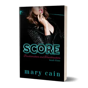 Score: Troublemakers & Heartbreakers #3, Childhood besties to lovers romance