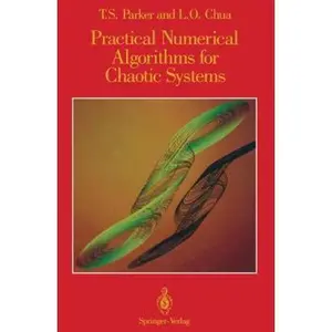 USED-Practical Numerical Algorithms for Chaotic Systems by Thomas S. Parker (Hardcover)