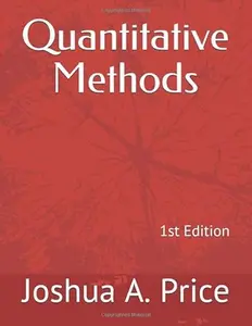 USED-Quantitative Methods: 1st Edition by Joshua A Price (Paperback)