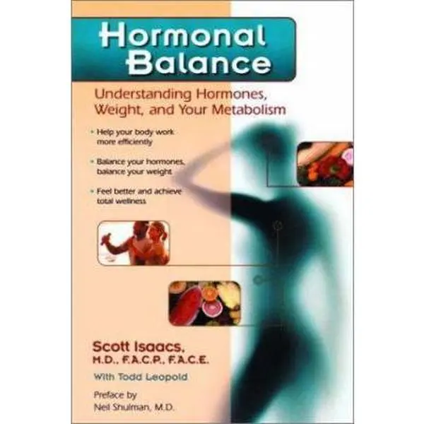 USED-Hormonal Balance: Understanding Hormones, Weight, and Your Metabolism by Scott Isaacs (Paperback)
