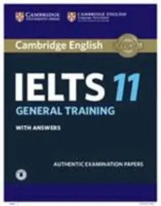 USED Book - Cambridge IELTS 11 General Training Student's Book with Answers with Audio: Authentic Examination Papers [With Downloadable Audio File] (Paperback) - english