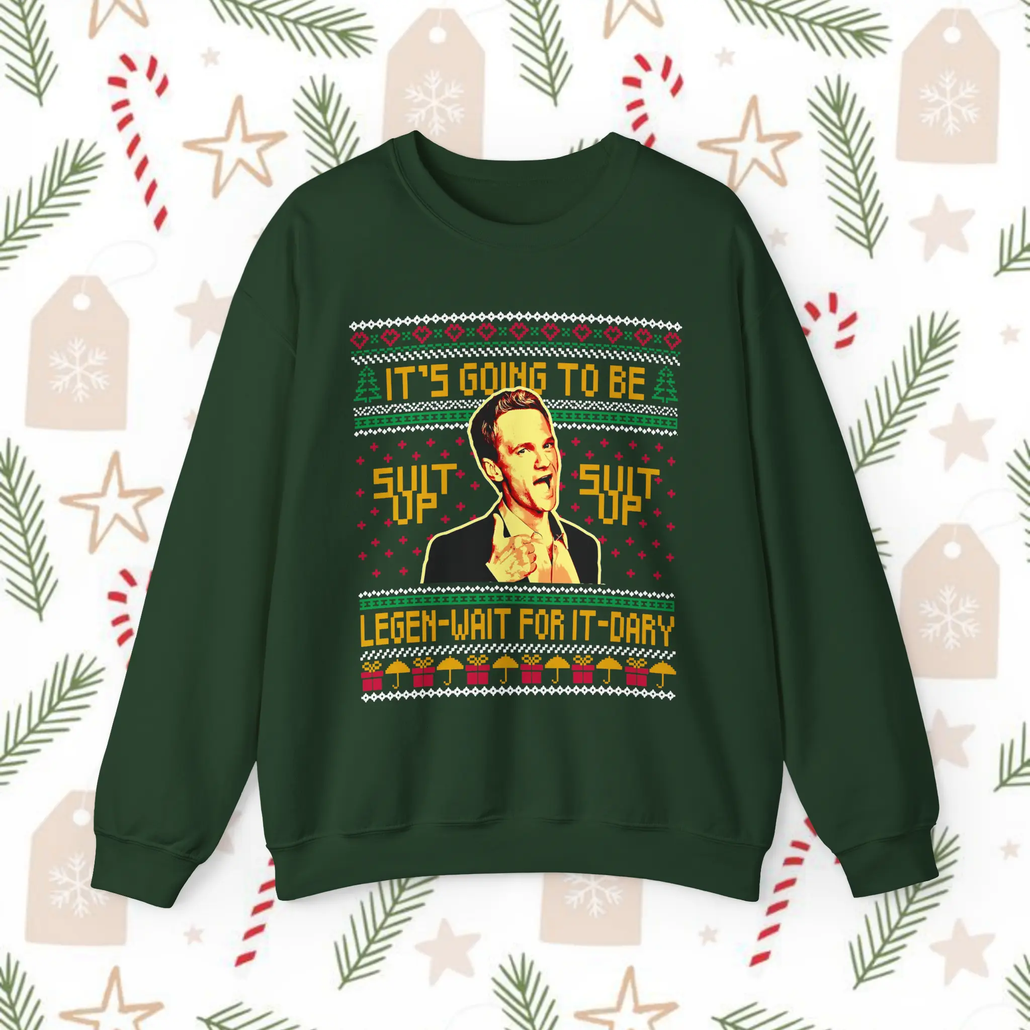 "This Christmas Is Going To Be Legen-wait for it-Dary" T-Shirt, Sweatshirt, Hoodie Cozy Cotton-Poly Blend All Seasons Classic Fit & Crew Neckline