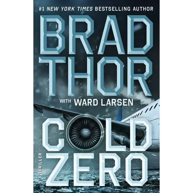 Cold Zero: A Thriller by Brad Thor (Hardcover)