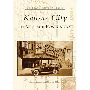 Kansas City in Vintage Postcards