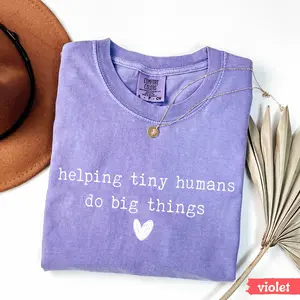 Helping Tiny Humans Do Big Things T Shirt Inspirational Teacher Tee Cute Preschool Elementary Educator Shirt Teaching Life Gift