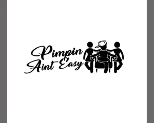 Pimpin Aint Easy Decal Squatted Truck & Car Decal - Handmade in the US with Weather Resistant Vinyl & Adhesive Backing for Easy Installation