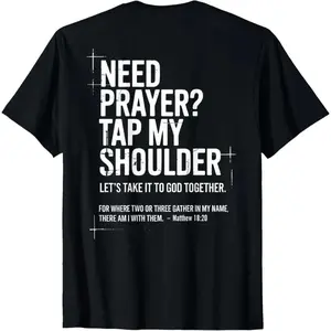 [100% Cotton] Need Prayer Tap My Shoulder Bible Verse Christian On Back T-Shirt