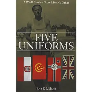 USED-Five Uniforms by Eric F. Lichota (Paperback)