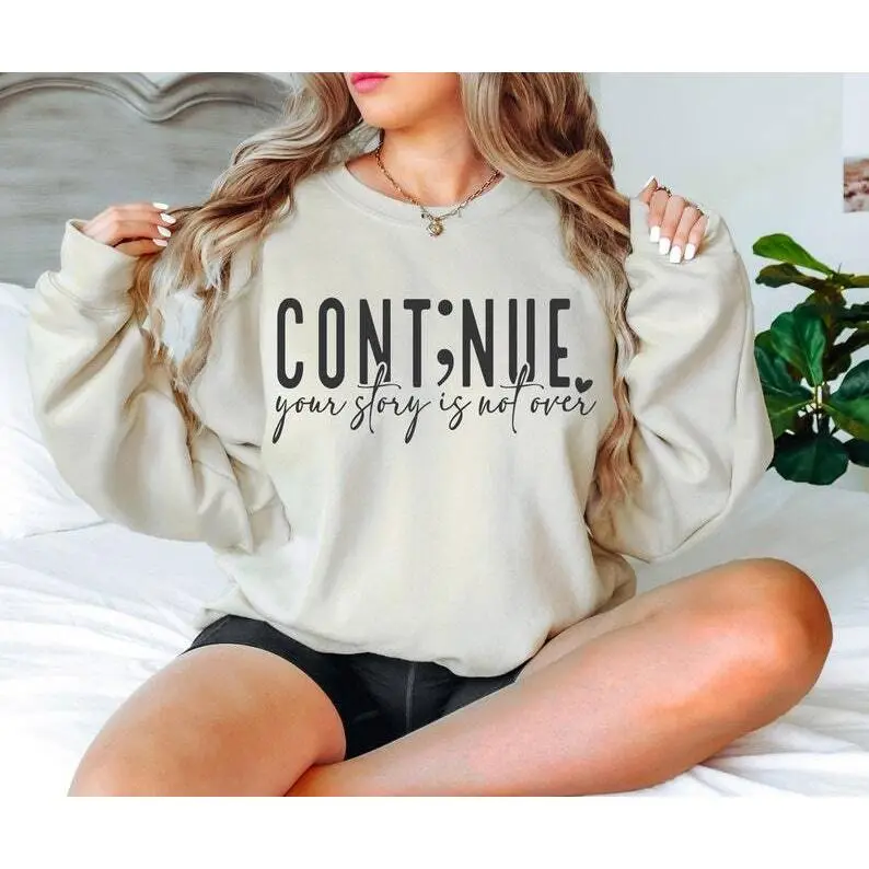 Continue Shirt, Cont;nue Shirt Mental Health Awareness Shirt Positive Quote Shirt, Semicolon Shirt, Kindness Shirt, Cut File for Cricut Shirt