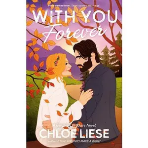 With You Forever -- Chloe Liese, Paperback
