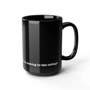 [Sale Up To 50%] Im Coming to the Cottage Black Ceramic Mug | Heated Rivalry Inspired Coffee Cup | Minimal Fan Mug | 11oz & 15oz ceramic mug