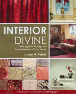 USED-Interior Divine: Walking You Through the Transformation of Your Home by Jayne M. Pelosi (Paperback)