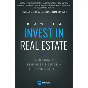 USED-How to Invest in Real Estate: The Ultimate Beginner's Guide to Getting Started by Turner, Brandon (Paperback)