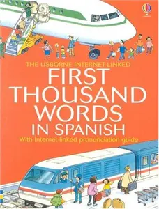 USED-First Thousand Words In spanish: With Internet-linked pronunciation guide (Spanish Edition) by Heather Amery (Paperback)