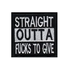Straight Outta F To Give embroidered Biker patch