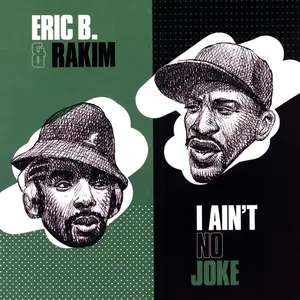 Eric B & Rakim - I Ain't No Joke / Eric B. Is On The Cut  [7-INCH SINGLE VINYL RECORD]