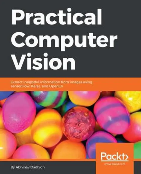 USED Book - Practical Computer Vision by Dadhich, Abhinav (Paperback) - english