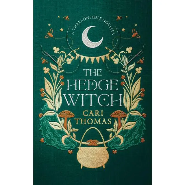 The Hedge Witch: A Threadneedle Novella (Threadneedle) by Cari Thomas [Paperback Book]