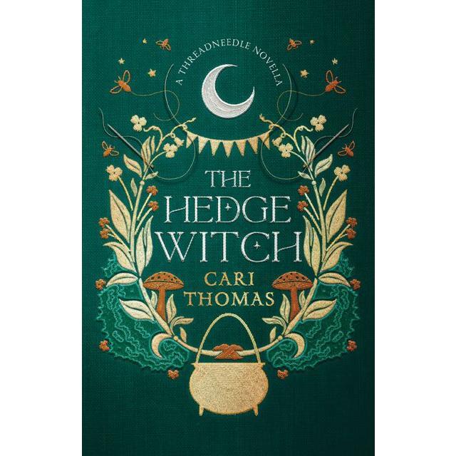The Hedge Witch: A Threadneedle Novella (Threadneedle) by Cari Thomas [Paperback Book]