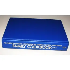 USED-The American Diabetes Association and the American Dietetic Association Family Cookbook (American Di by American Diabetes Association (Hardcover)