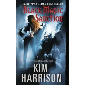 USED-Black Magic Sanction by Harrison, Kim (Mass Market Paperback)